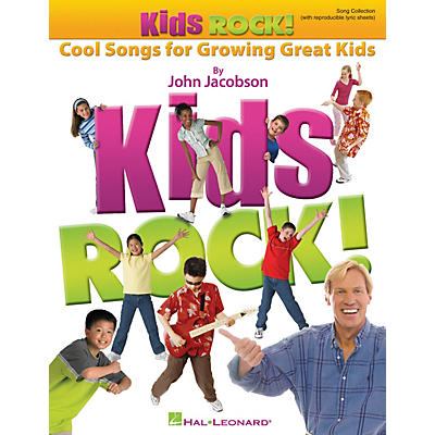 Hal Leonard Kids Rock! - Cool Songs for Growing Great Kids CLASSRM KIT Composed by John Jacobson