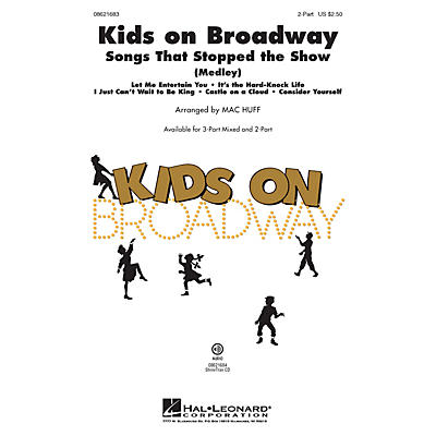 Hal Leonard Kids on Broadway: Songs That Stopped the Show (Choral Medley) 3-Part Mixed Arranged by Mac Huff