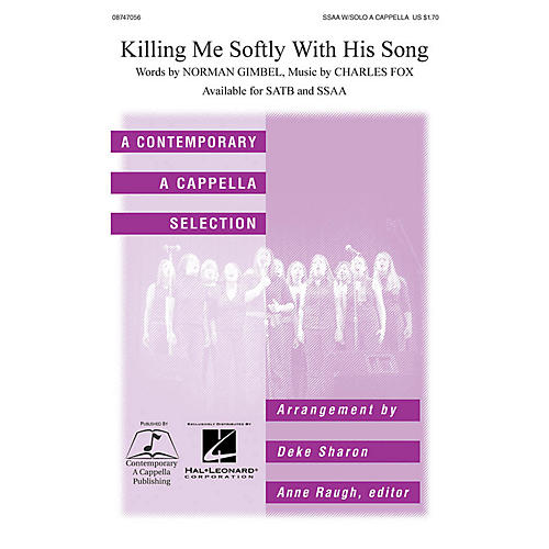 Hal Leonard Killing Me Softly SSAA A Cappella arranged by Deke Sharon