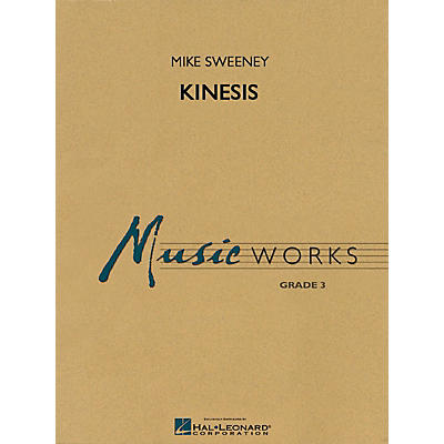Hal Leonard Kinesis Concert Band Level 3 Composed by Michael Sweeney