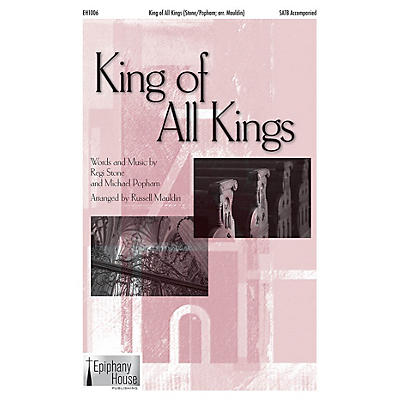 Epiphany House Publishing King of All Kings CD ACCOMP Arranged by Russell Mauldin
