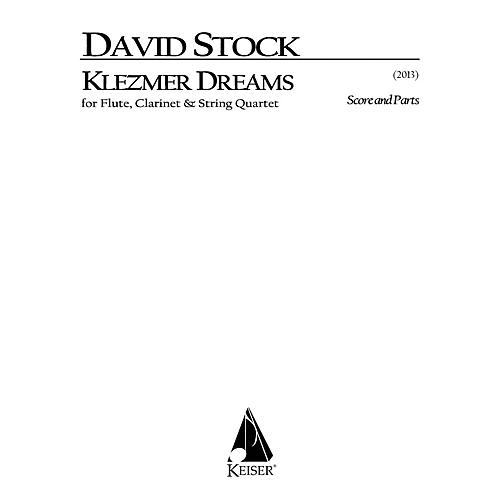 Lauren Keiser Music Publishing Klezmer Dreams for Flute, Clarinet and String Quartet - Full Sc LKM Music Series Softcover by David Stock