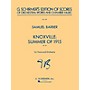 G. Schirmer Knoxville: Summer of 1915 (Study Score No. 153) Study Score Series Composed by Samuel Barber