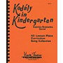 Shawnee Press Kodaly in Kindergarten (50 Lesson Plans, Curriculum, Song Collection)