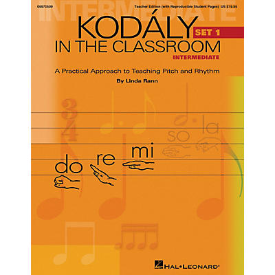 Hal Leonard Kodaly in the Classroom: A Practical Approach to Pitch and Rhythm