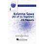 Boosey and Hawkes Kolenna Sawa (All of Us Together) SATB/2-PT. composed by Jim Papoulis