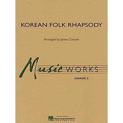 Hal Leonard Korean Folk Rhapsody Concert Band Level 2 Arranged by James Curnow