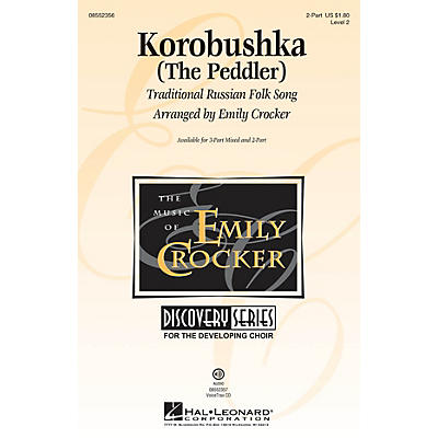 Hal Leonard Korobushka (The Peddler) Discovery Level 2 2-Part arranged by Emily Crocker
