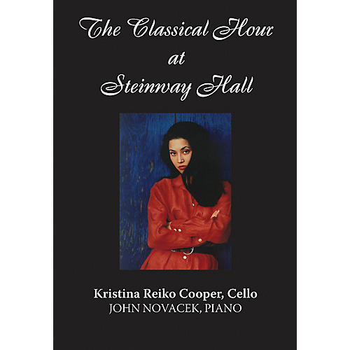 Kristina Reiko Cooper (The Classical Hour at Steinway Hall) Amadeus Series DVD by Kristina Reiko Cooper