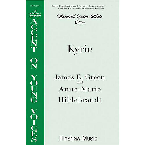 Hinshaw Music Kyrie 3 Part composed by James E. Green