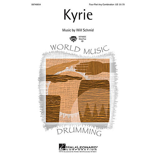 Hal Leonard Kyrie 4 Part Any Combination composed by Will Schmid