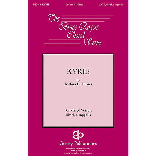 Gentry Publications Kyrie SSATB A Cappella composed by Joshua B. Himes