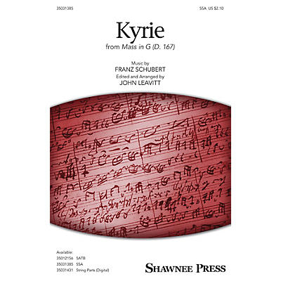Shawnee Press Kyrie (from Mass in G, D. 167) SSA arranged by John Leavitt