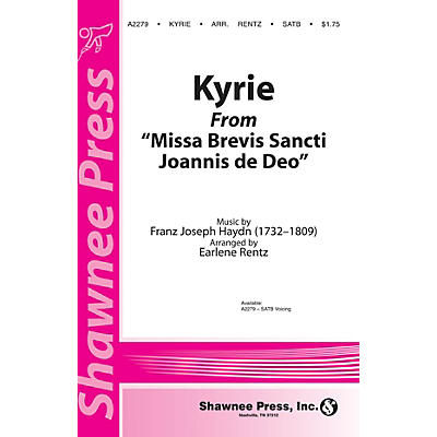 Shawnee Press Kyrie (from Missa Brevis Sancti Joannis de Deo) SATB composed by Franz Joseph Haydn arranged by Earlene Rentz