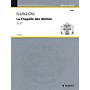 Schott La Chapelle des Abîmes Op. 26 (1973) Organ Schott Series Composed by Jean Guillou