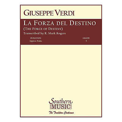 Southern La Forza del Destino (European Parts) Concert Band Level 5 Arranged by R. Mark Rogers