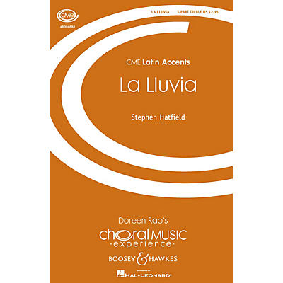 Boosey and Hawkes La Lluvia (The Rain) CME Latin Accents 3 Part Treble A Cappella composed by Stephen Hatfield