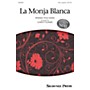 Shawnee Press La Monja Blanca SSA A Cappella arranged by Christy Elsner