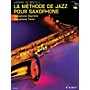 Schott La Méthode de Jazz pour Saxophone (French Language Book/CD) Schott Series Written by John O'Neill