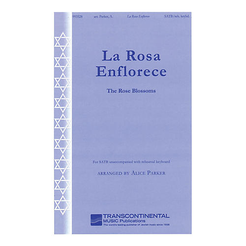 La Rosa Enflorece (The Rose Blossoms) SATB arranged by Alice Parker