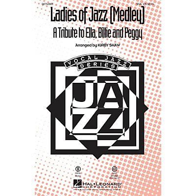 Hal Leonard Ladies of Jazz (Medley) ShowTrax CD by Ella Fitzgerald Arranged by Kirby Shaw