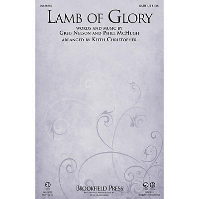 Brookfield Lamb of Glory SATB by Steve Green arranged by Keith Christopher