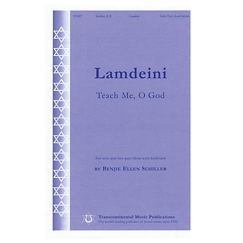 Transcontinental Music Lamdeini (Teach Me, O God) 2-Part composed by Benjie-Ellen Schiller