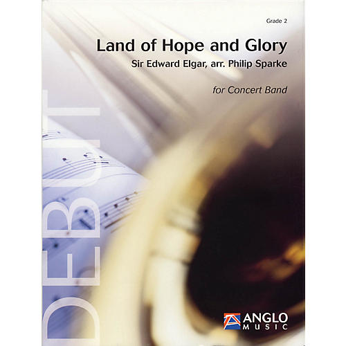 Anglo Music Press Land of Hope and Glory (Grade 2 - Score and Parts) Concert Band Level 2 Arranged by Philip Sparke