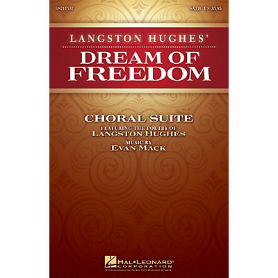 Hal Leonard Langston Hughes' Dream of Freedom (Choral Suite) SATB composed by Evan Mack