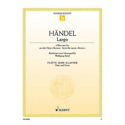 Schott Largo Ombra mai fù (from the opera Xerxes Flute and Piano) Woodwind Series Softcover