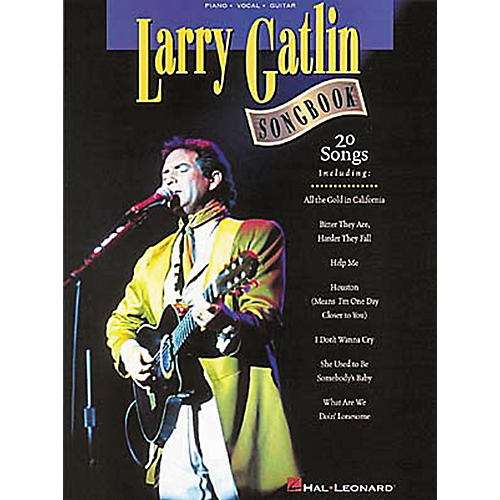 Larry Gatlin Piano, Vocal, Guitar Songbook