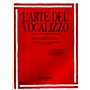 Ricordi L'arte Del Vocalizzo The Art of the Vocalise “ Part I Soprano-tenor