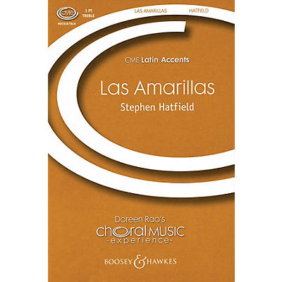 Boosey and Hawkes Las Amarillas (CME Latin Accents) SSA A Cappella arranged by Stephen Hatfield