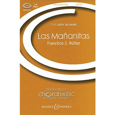 Boosey and Hawkes Las Mañanitas (CME Latin Accents) 2-Part arranged by Francisco J. Núñez