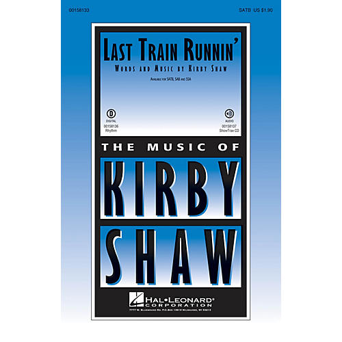 Hal Leonard Last Train Runnin' SSA Composed by Kirby Shaw