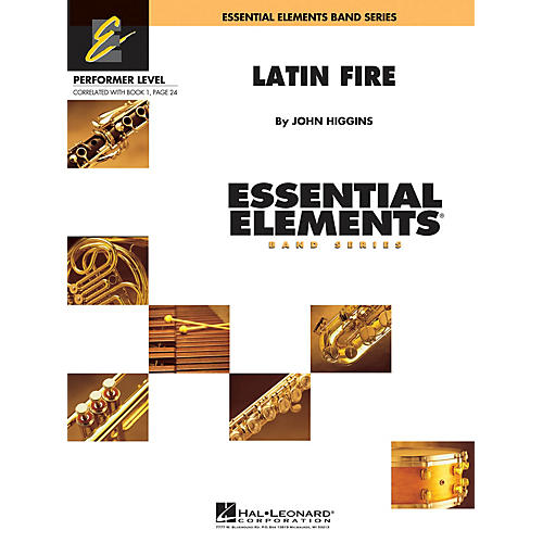 Hal Leonard Latin Fire Concert Band Level .5 to 1 Composed by John Higgins