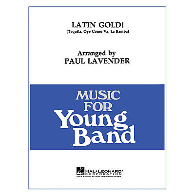 Hal Leonard Latin Gold! - Young Concert Band Level 3 by Paul Lavender