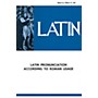 National Music Publishers Latin Pronunciation According to Roman Usage Book