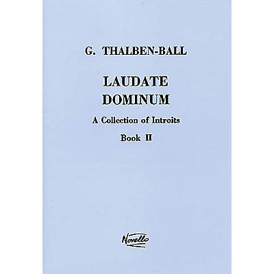 Novello Laudate Dominum - A Collection of Introits, Book II SATB a cappella by George Thomas Thalben-Ball