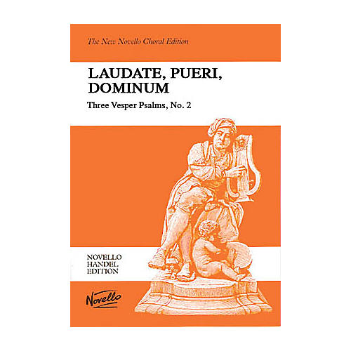 Novello Laudate, Pueri, Dominum (Three Vesper Psalms, No. 2) SSATB Composed by George Frideric Handel