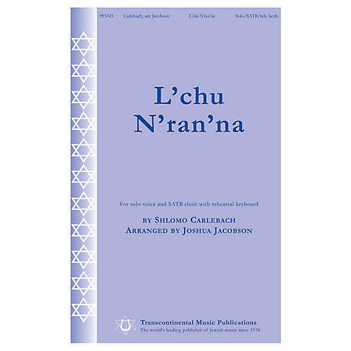 Transcontinental Music L'chu N'ran'na SATB Chorus and Solo arranged by Joshua Jacobson