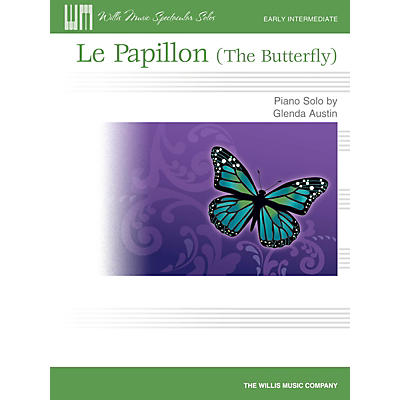 Willis Music Le Papillon (The Butterfly) Willis Series by Glenda Austin (Level Early Inter)