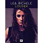 Hal Leonard Lea Michele - Louder for Piano/Vocal/Guitar