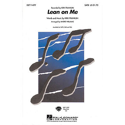 Hal Leonard Lean on Me SSA by Kirk Franklin Arranged by Andre Williams