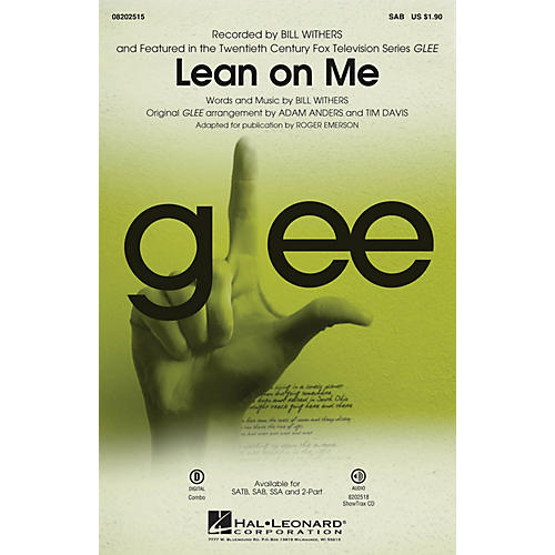 Hal Leonard Lean on Me (from Glee) SAB by Bill Withers arranged by Adam Anders