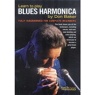 Waltons Learn to Play Blues Harmonica Waltons Irish Music Books Series Softcover Written by Don Baker