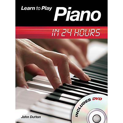 Music Sales Learn to Play Piano in 24 Hours Music Sales America Series Softcover with DVD Written by John Dutton