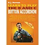 Waltons Learn to Play the B and C Button Accordion Waltons Irish Music Dvd Series DVD Written by P.J. Hernon