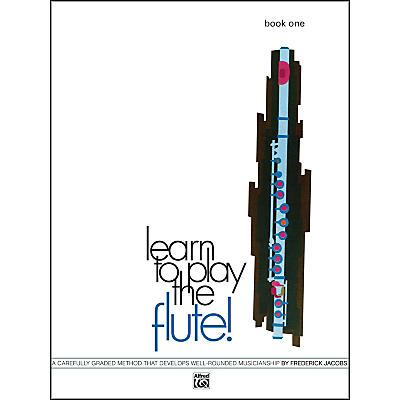 Alfred Learn to Play the Flute! Book 1