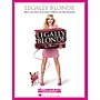 Hal Leonard Legally Blonde Piano/Vocal Selections arranged for piano, vocal, and guitar (P/V/G)